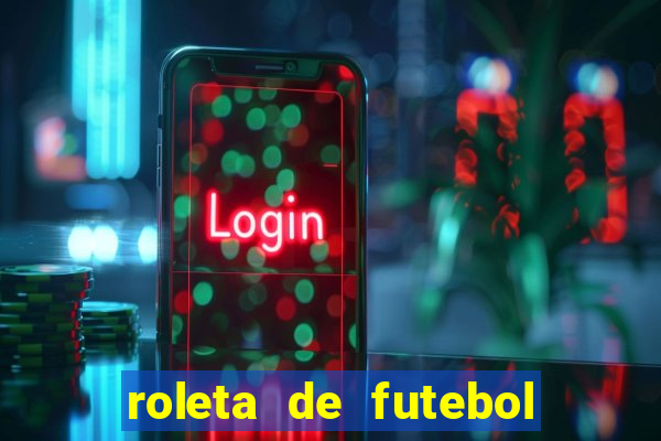 roleta de futebol carreira roleta